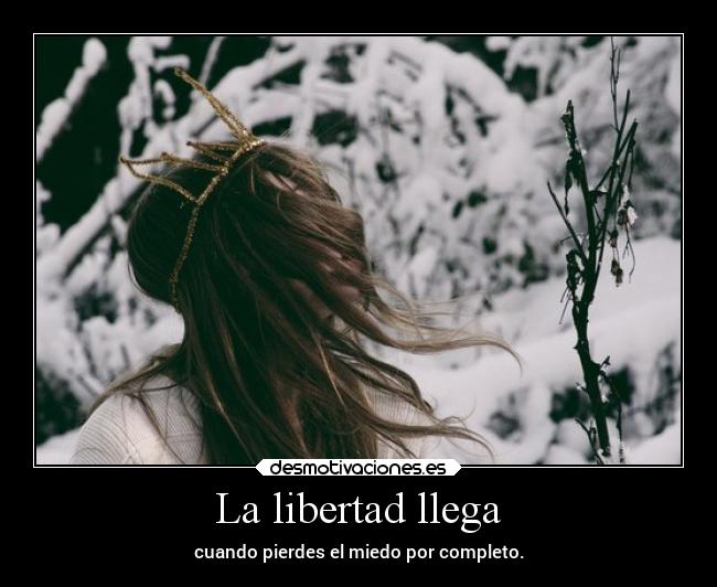 La libertad llega - 