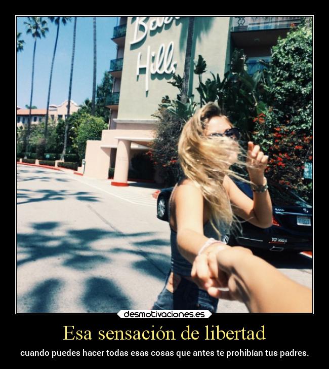 carteles libertad motivaciones libertad alegria madurar vida desmotivaciones