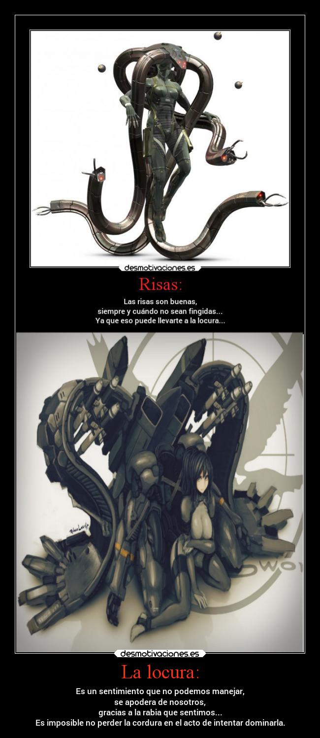 La locura: -