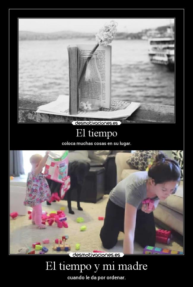 El tiempo y mi madre -