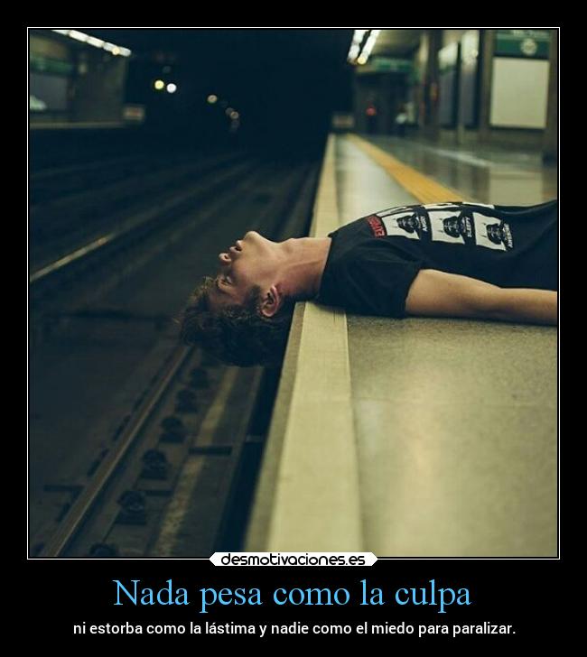 Nada pesa como la culpa - 