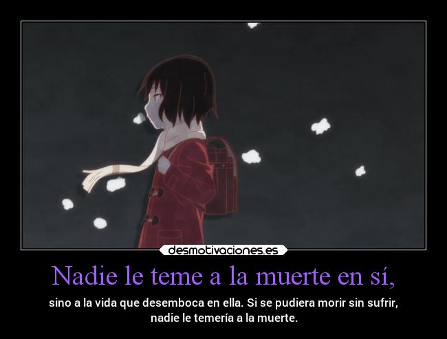 carteles muerte anime muerte vida sufrir makalove97 bokudakegainaimachi boku dake inai machi hinazuki kajo desmotivaciones