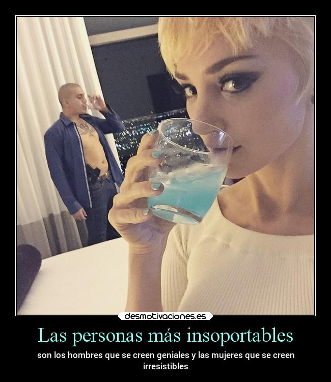 Las personas más insoportables -