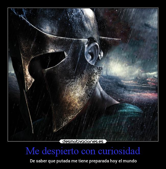 Me despierto con curiosidad - 