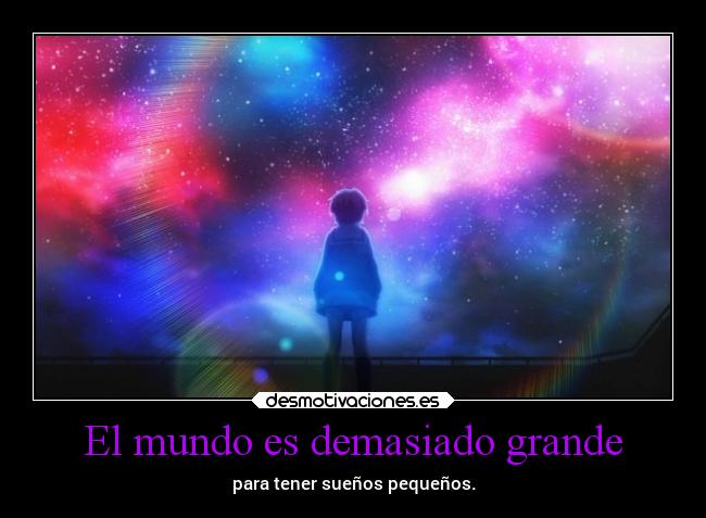 El mundo es demasiado grande -