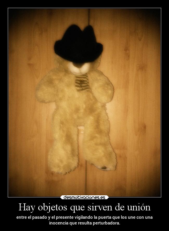 carteles pasado recuerdos presente ositopervertido perveroso pervertbear desmotivaciones