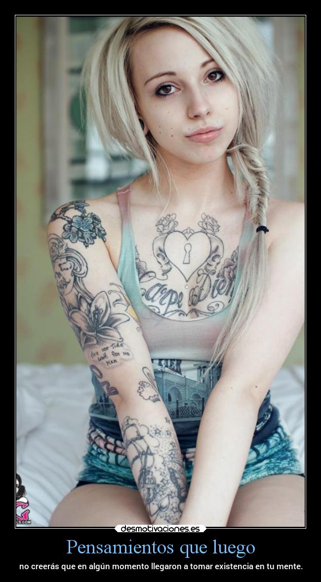 Pensamientos que luego - no creerás que en algún momento llegaron a tomar existencia en tu mente.