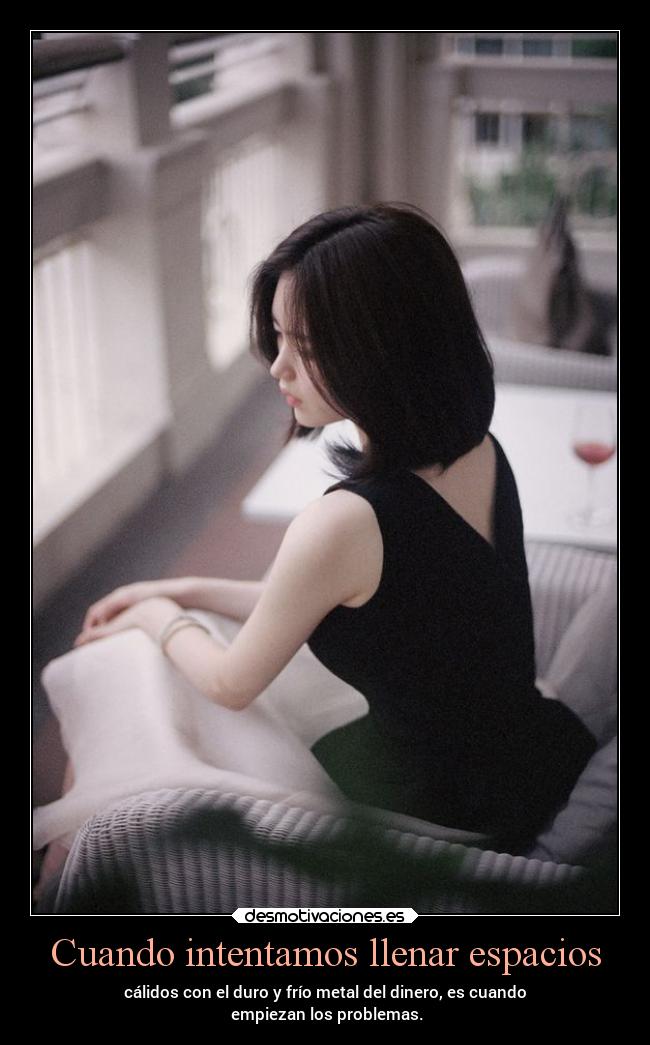 Cuando intentamos llenar espacios - 