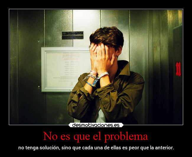 carteles problemas hellomylove desmotivaciones