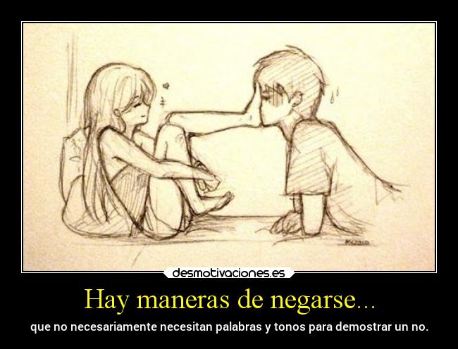 Hay maneras de negarse... - 