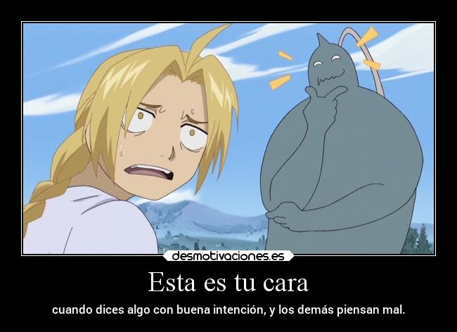 carteles sociedad mal cara edwardelric fullmetalchemist desmotivaciones