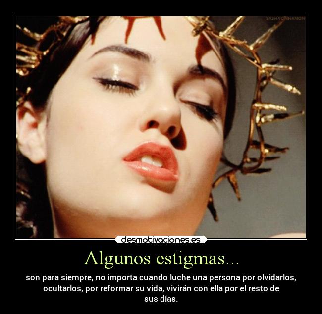 Algunos estigmas... -