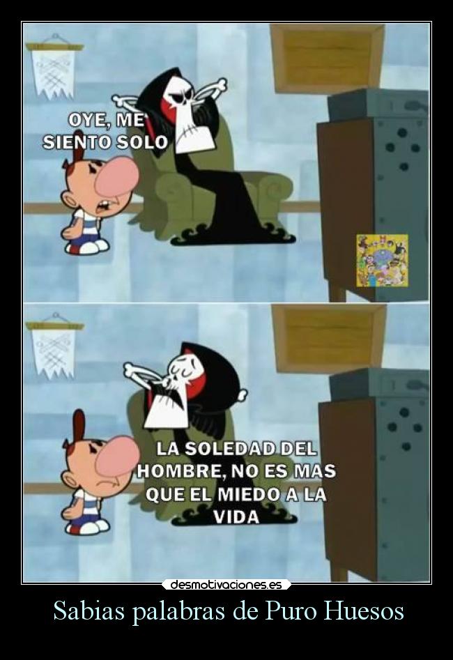 Sabias palabras de Puro Huesos - 