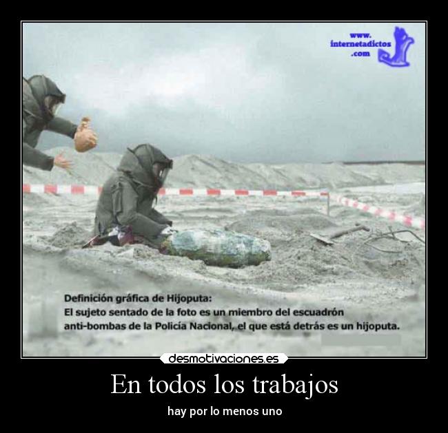 En todos los trabajos -