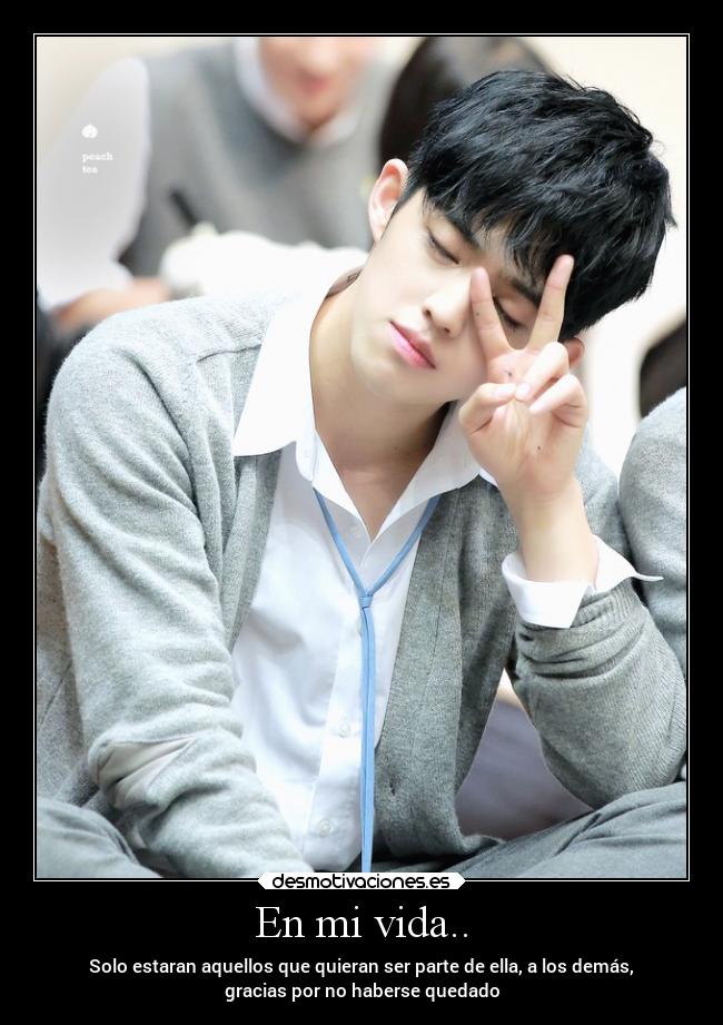 En mi vida.. - Solo estaran aquellos que quieran ser parte de ella, a los demás,
gracias por no haberse quedado
