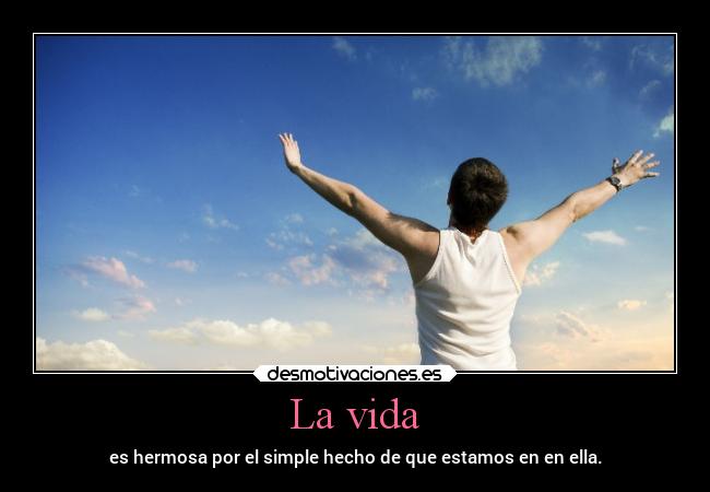 La vida -