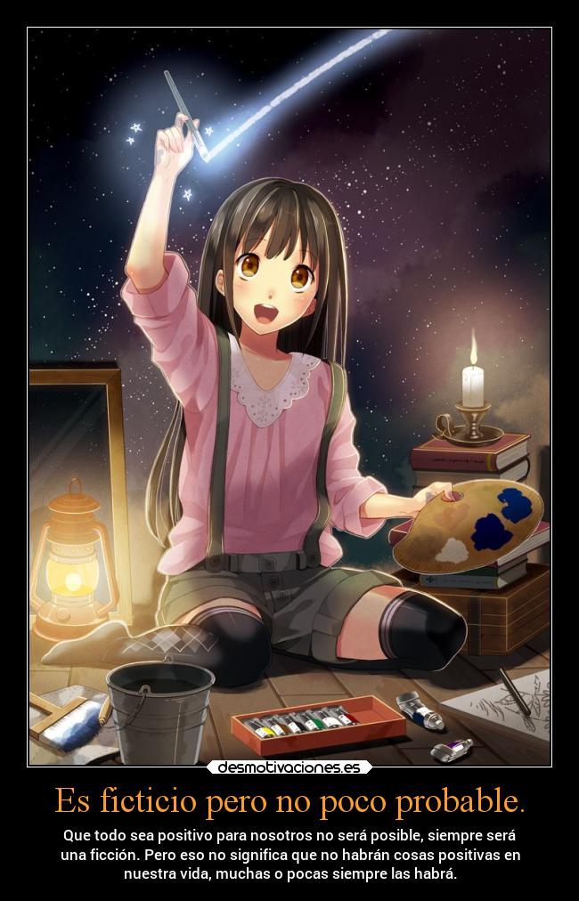 Es ficticio pero no poco probable. -