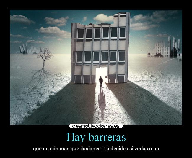 Hay barreras - 