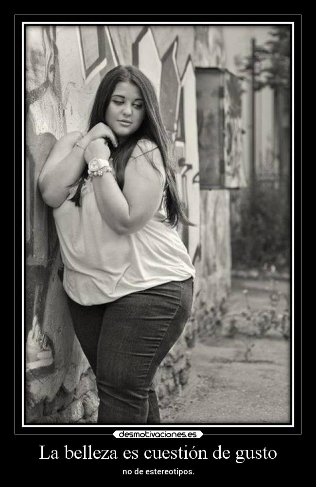 La belleza es cuestión de gusto -