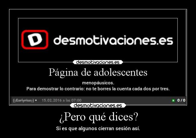 ¿Pero qué dices? -