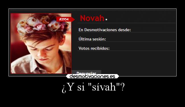 ¿Y si sívah? -