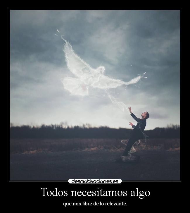 carteles vida lalal meparecequelaideaesdewildeaunqueasinoestaredactada desmotivaciones