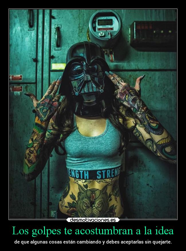 Los golpes te acostumbran a la idea -
