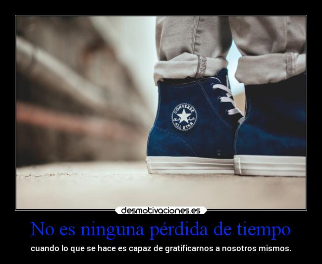 No es ninguna pérdida de tiempo -