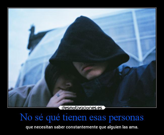 No sé qué tienen esas personas - 