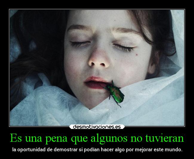 Es una pena que algunos no tuvieran -