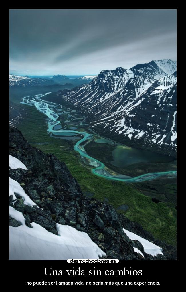 Una vida sin cambios -