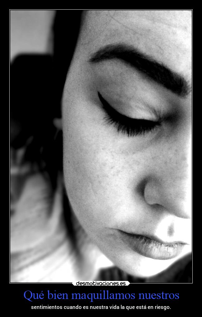 Qué bien maquillamos nuestros -