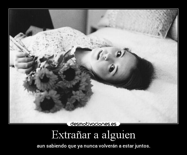 Extrañar a alguien -