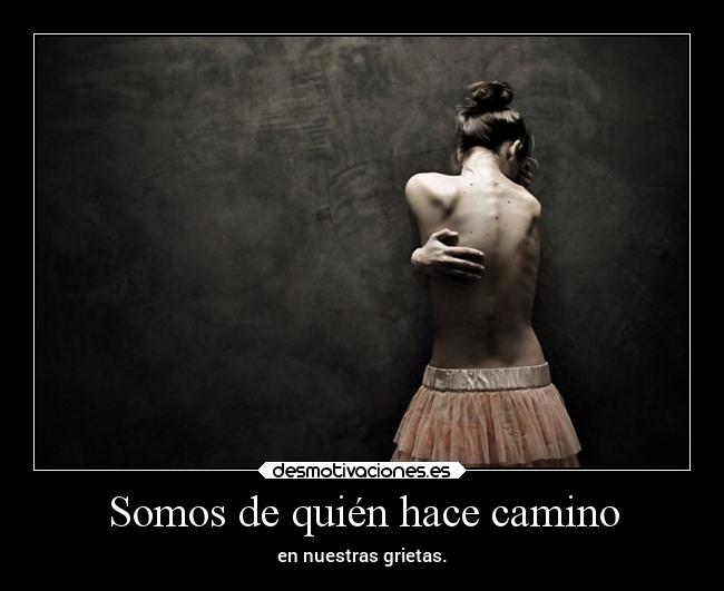 Somos de quién hace camino - 
