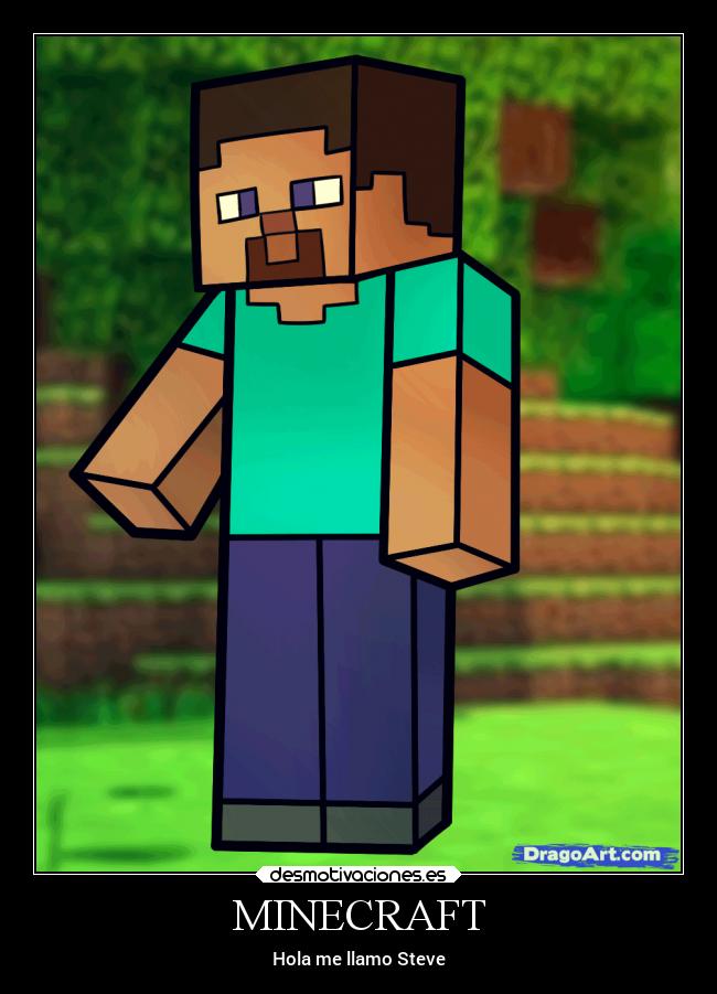 MINECRAFT - Hola me llamo Steve