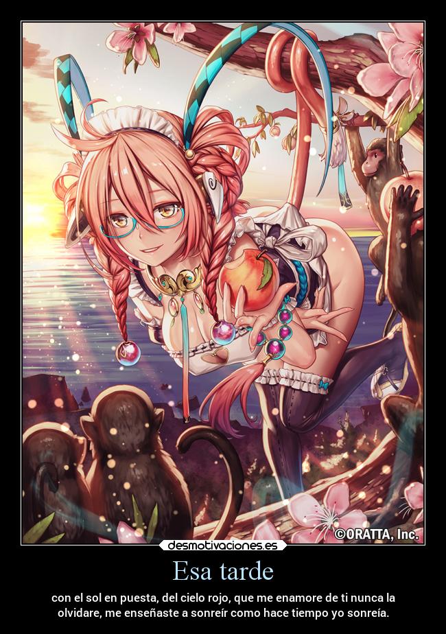 Esa tarde - con el sol en puesta, del cielo rojo, que me enamore de ti nunca la
olvidare, me enseñaste a sonreír como hace tiempo yo sonreía.
