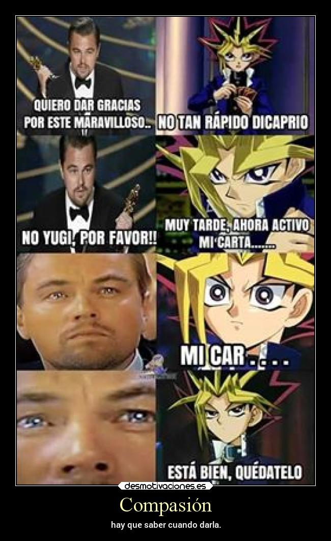 carteles alegria alma anime leonardo dicaprio compasion desmotivaciones