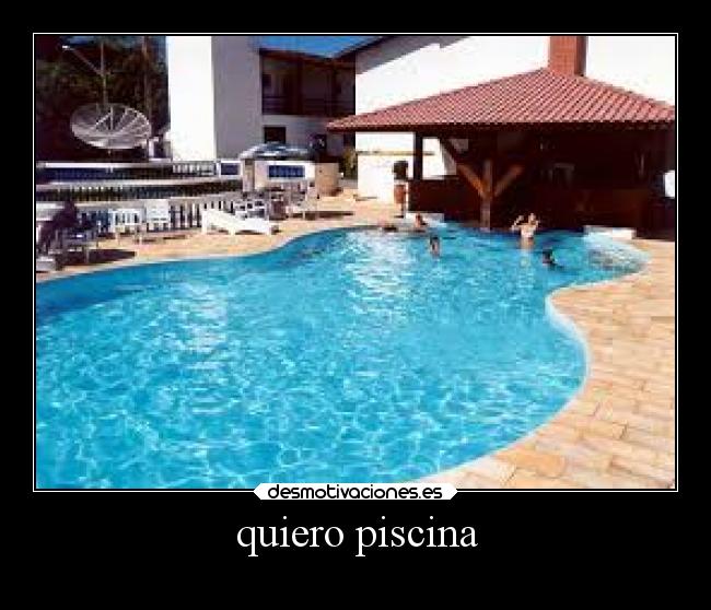 quiero piscina - 
