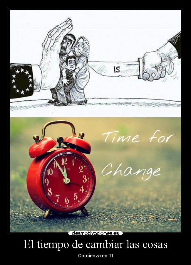El tiempo de cambiar las cosas - Comienza en TI