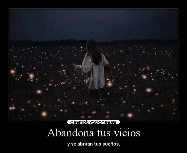 Abandona tus vicios - 