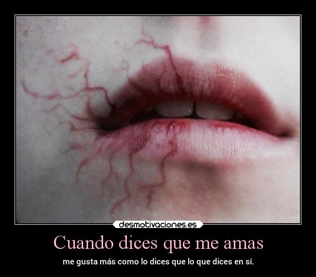 Cuando dices que me amas -