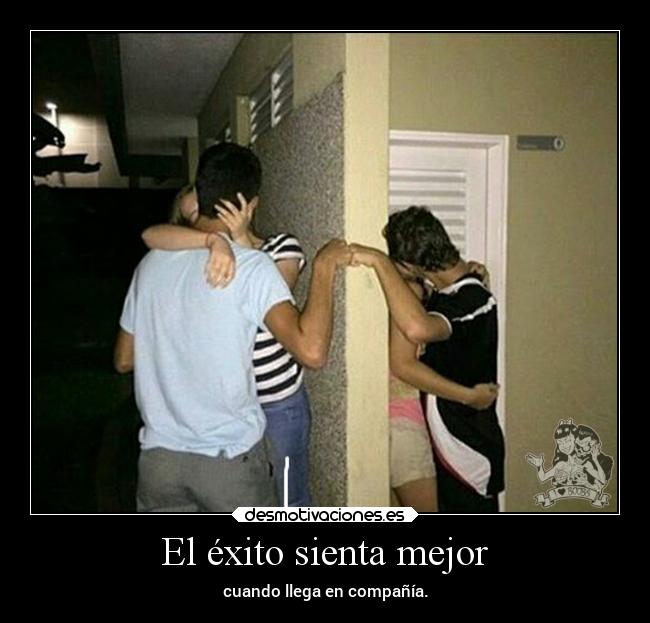 El éxito sienta mejor -