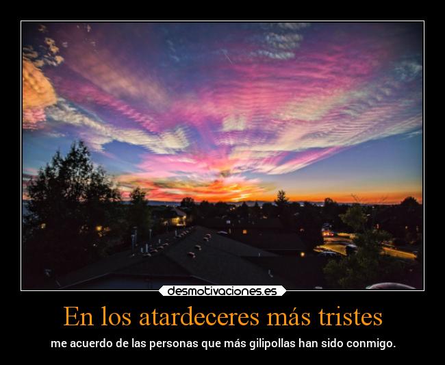 En los atardeceres más tristes - 