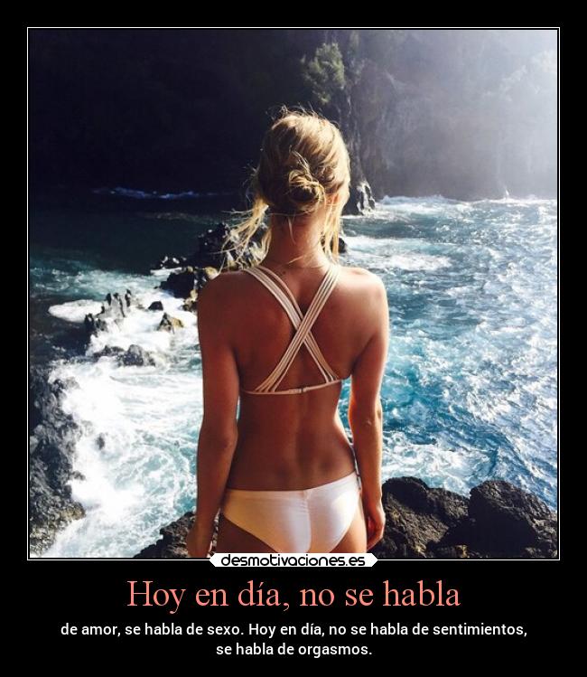 Hoy en día, no se habla - 