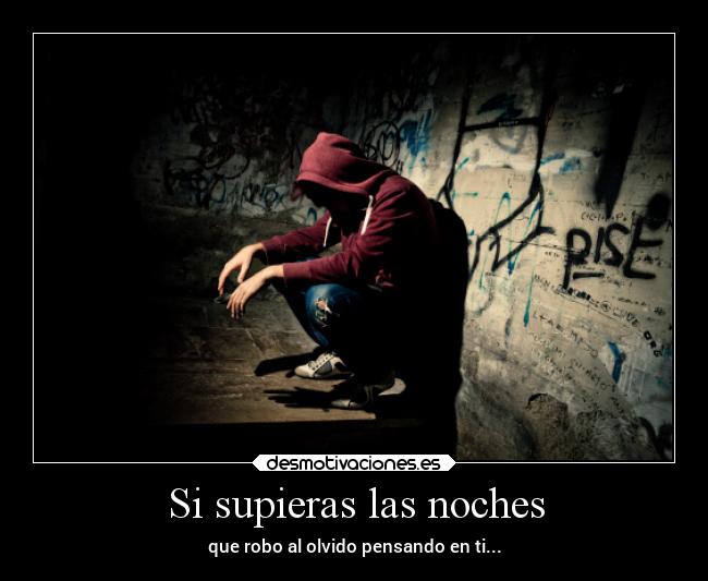 Si supieras las noches -