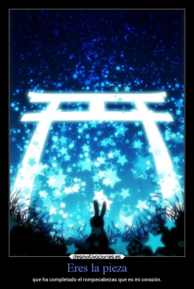 Eres la pieza -