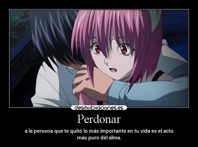 Perdonar - a la persona que te quitó lo más importante en tu vida es el acto
más puro del alma.