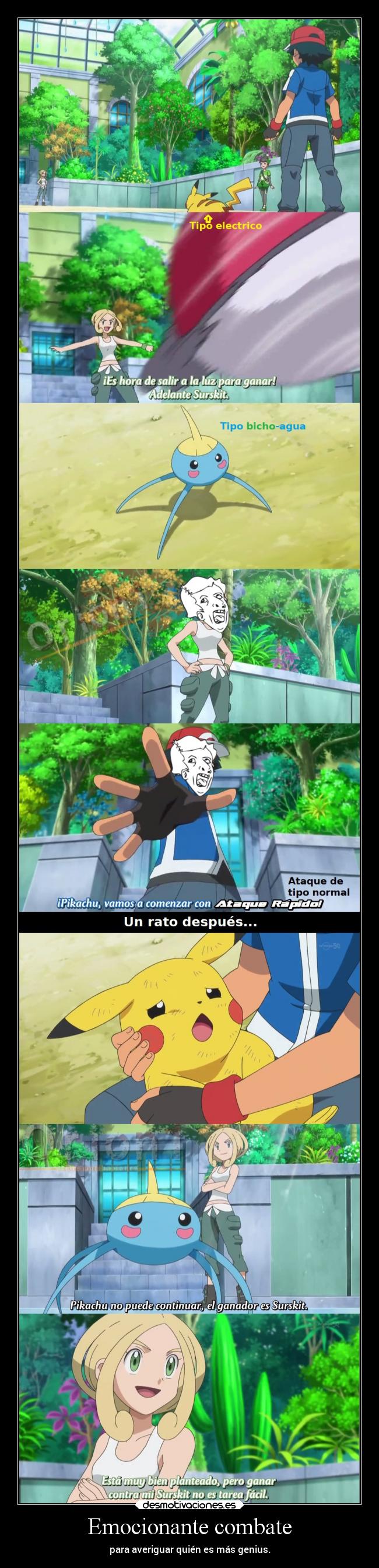 Emocionante combate - para averiguar quién es más genius.