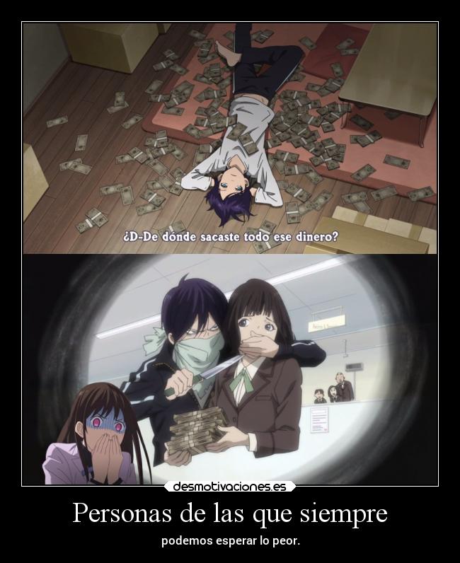 carteles anime humor risa dinero raptorhunters harukaze erosekai noragami aragoto yato yatogami robar money desmotivaciones
