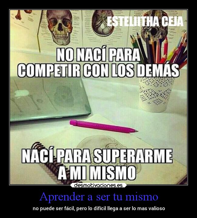 Aprender a ser tu mismo -